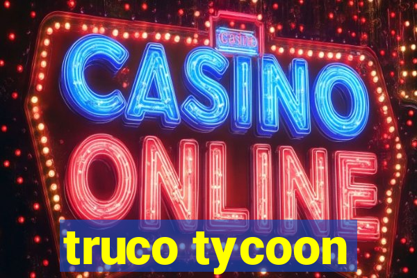 truco tycoon